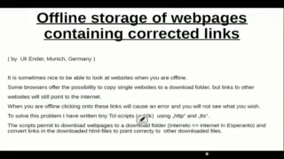 Thursday 20.07.2023 - 11:30 - 11:45 - Offline storage of webpages containing corrected links (Ulrich Ender) Preview
