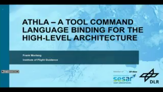 Friday 21.07.2023 - 09:15 - 09:30 - ATHLA – A Tool command language binding for the High-Level Architecture (Frank Morlang) Preview